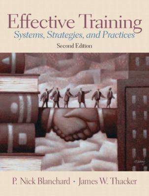 Effective Training: Systems, Strategies and Pra... 0130327395 Book Cover