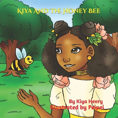 Kiya And The Honey Bee 1081620714 Book Cover