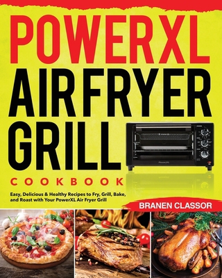 PowerXL Air Fryer Grill Cookbook B08L3XCBD2 Book Cover