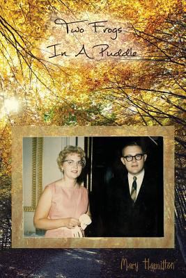 Two Frogs in a Puddle: Who Cares for the Caretaker 1493560409 Book Cover