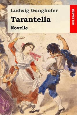 Tarantella: Novelle [German] 153074217X Book Cover