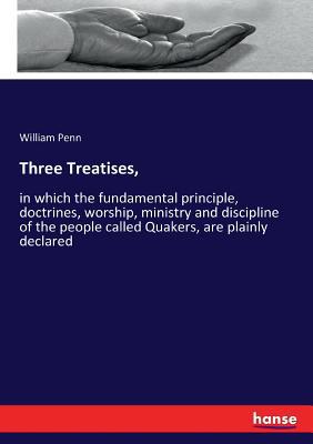 Three Treatises,: in which the fundamental prin... 3337411207 Book Cover
