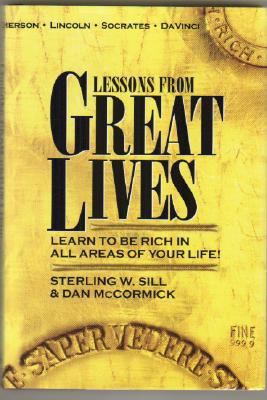 Lessons from Great Lives: Learn to Be Rich in A... 0977628809 Book Cover