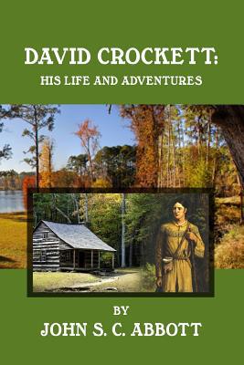 David Crockett: His Life and Adventures 1983971367 Book Cover