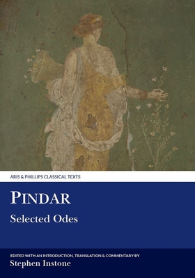 Pindar: Selected Odes [Greek, Ancient (to 1453)] 0856686689 Book Cover