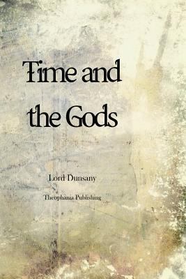 Time and the Gods 1479176311 Book Cover