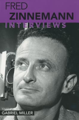 Fred Zinnemann: Interviews 1578066972 Book Cover