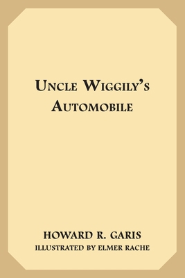 Uncle Wiggily's Automobile 1688857958 Book Cover