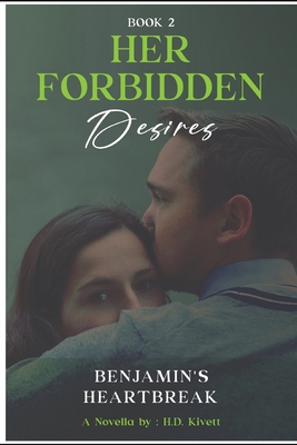 Her Forbidden Desires: Benjamin's Heartbreak B0C6P4XR95 Book Cover