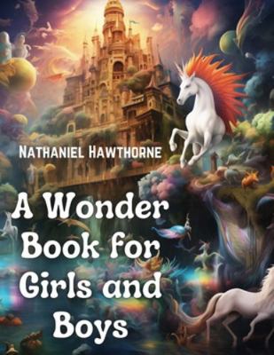 A Wonder Book for Girls and Boys 183591151X Book Cover