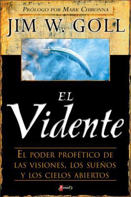 El Vidente: El Poder Profetico de Las Visiones,... [Spanish] 9875570664 Book Cover