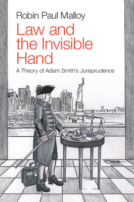 Law and the Invisible Hand: A Theory of Adam Sm... 1108812708 Book Cover