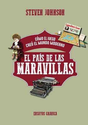 El País De Las Maravillas [Spanish] 9878358399 Book Cover