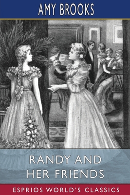 Randy and Her Friends (Esprios Classics) B0CJYHS3B1 Book Cover