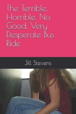 The Terrible, Horrible, No Good, Very Desperate... 1687661669 Book Cover