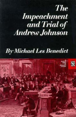 The Impeachment and Trial of Andrew Johnson 0393094189 Book Cover