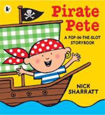 Pirate Pete 1406331910 Book Cover