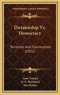 Dictatorship Vs. Democracy: Terrorism And Commu... 1166513246 Book Cover