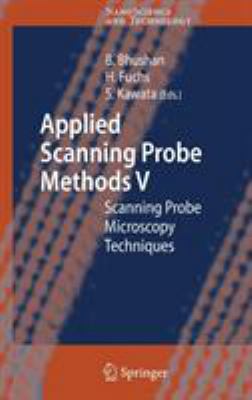 Applied Scanning Probe Methods V: Scanning Prob... 3540373152 Book Cover