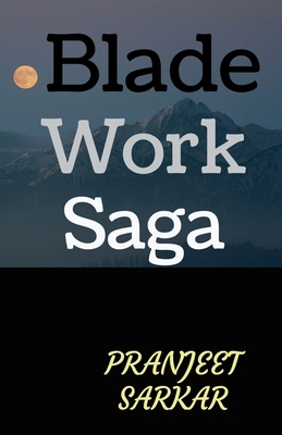 Blade Work Saga 163781917X Book Cover
