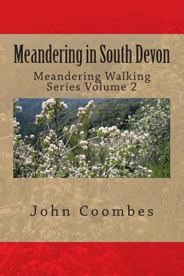 Meandering in South Devon 1500646156 Book Cover