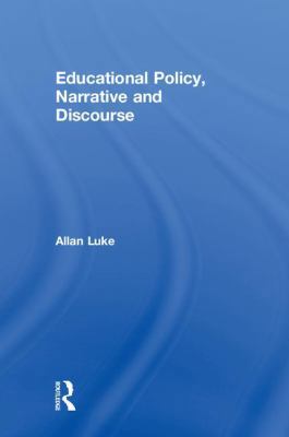 Educational Policy, Narrative and Discourse 1138502936 Book Cover