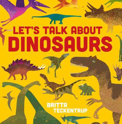 Let's Talk about Dinosaurs 1910126527 Book Cover