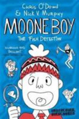 Moone Boy 2: The Fish Detective 150983480X Book Cover