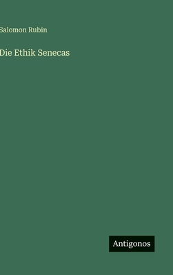Die Ethik Senecas [German] 3563883734 Book Cover