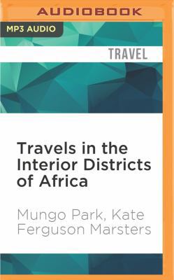 Travels in the Interior Districts of Africa 1522696040 Book Cover