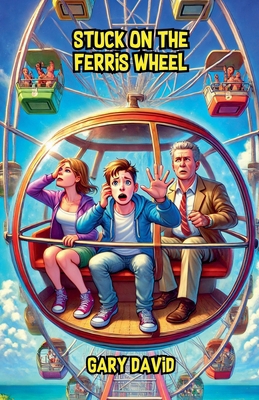 Stuck on the Ferris Wheel B0DPY3WQFW Book Cover