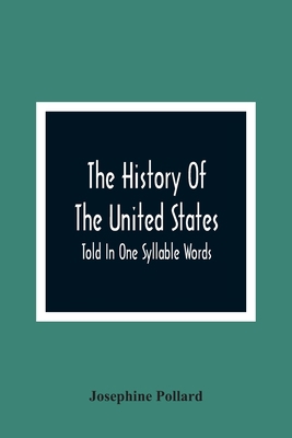 The History Of The United States; Told In One S... 9354363997 Book Cover