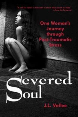 Severed Soul: One Woman's Journey Through Post ... 0980081009 Book Cover