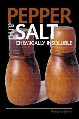 Pepper and Salt: Chemically Insoluble 1425141021 Book Cover