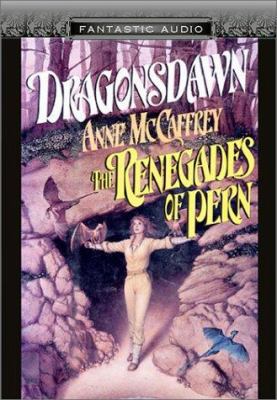 Dragonsdawn and Renegades of Pern 1574535331 Book Cover