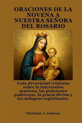 Oraciones de la Novena a Nuestra Señora del Ros... [Spanish] B0FXTRK4WL Book Cover