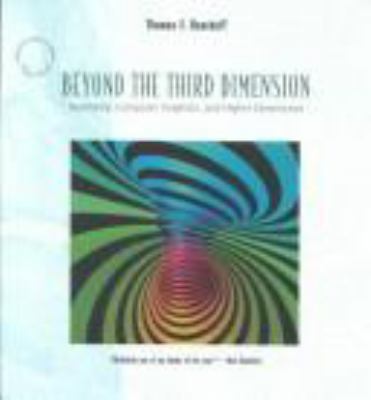 Beyond the Third Dimension: Geometry, Computer ... 0716750252 Book Cover