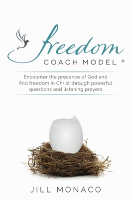 The Freedom Coach Model: Encounter the presence... 1548664480 Book Cover