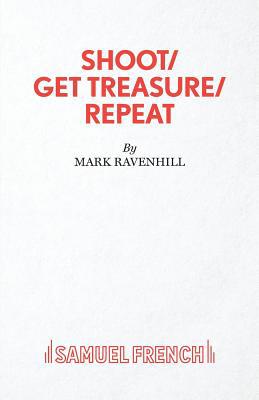 Shoot/ Get Treasure/ Repeat 0573116156 Book Cover