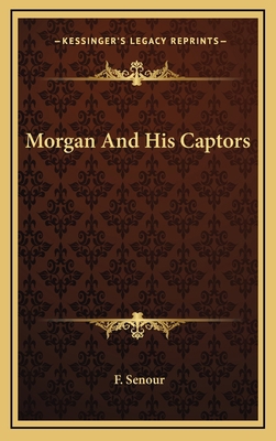 Morgan and His Captors 116355605X Book Cover