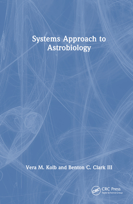 Systems Approach to Astrobiology 1032127147 Book Cover