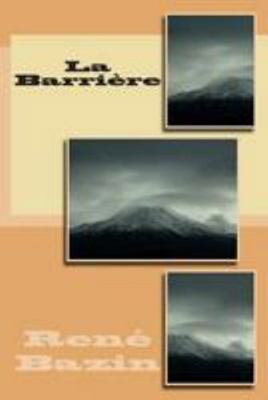 La Barriere [French] 1512071870 Book Cover