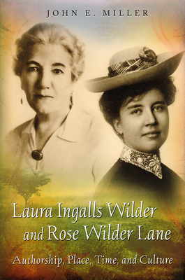 Laura Ingalls Wilder and Rose Wilder Lane: Auth... 0826220762 Book Cover