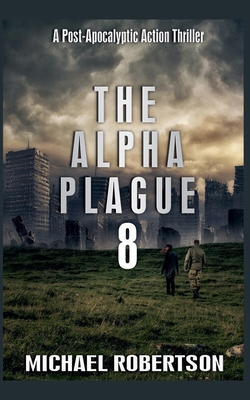 The Alpha Plague 8 B0FYTHYZ21 Book Cover