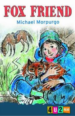 Fox Friend. by Michael Morpurgo 1842993135 Book Cover