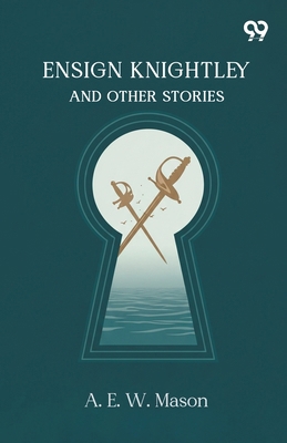 Ensign Knightley And Other Stories 9378302157 Book Cover
