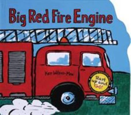 Big Red Fire Engine 1856022633 Book Cover