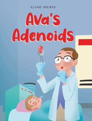 Ava's Adenoids            Book Cover