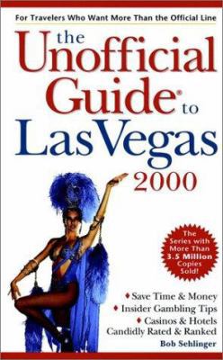 The Unofficial Guide to Las Vegas 2000 0028630432 Book Cover
