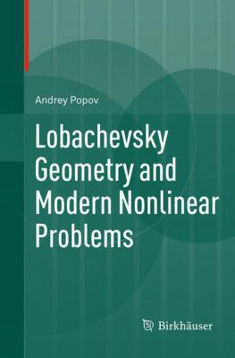 Lobachevsky Geometry and Modern Nonlinear Problems 3319346229 Book Cover